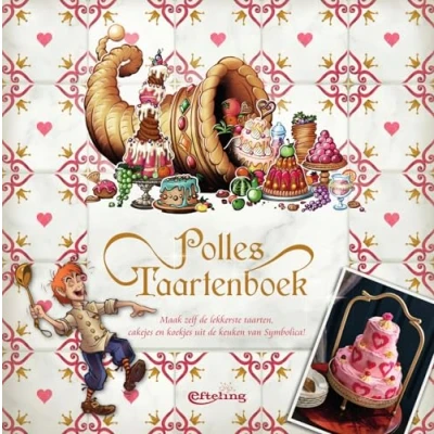 Abbildung von Polles Taartenboek: Maak zelf de lekkerste taarten, cakejes en koekjes uit keuken van Symbolica!