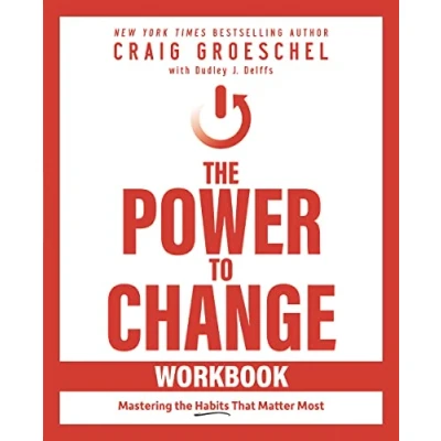 Abbildung von the Power to Change Workbook: Mastering Habits That Matter Most