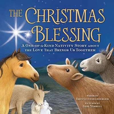 Abbildung von the Christmas Blessing: a One of Kind Nativity Story for Kids about Love That Brings Us Together