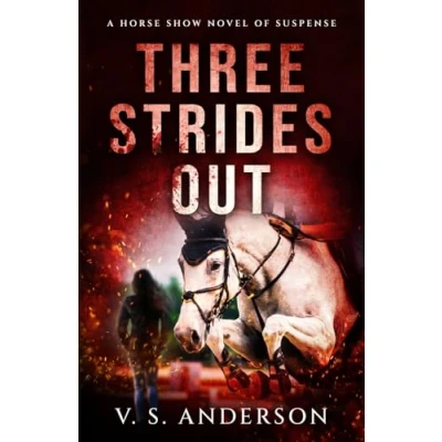 Abbildung von Three Strides Out: A Horse Show Novel of Suspense