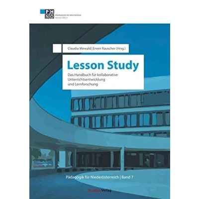 Abbildung von Lesson Study: Das Handbuch für kollaborative Unterrichtsentwicklung und Lernforschung (Pädagogik Niederösterreich)