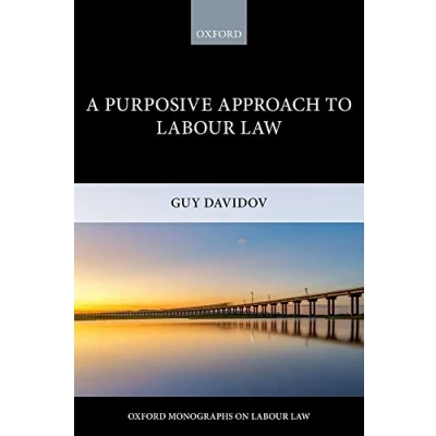 Abbildung von A Purposive Approach to Labour Law (Oxford Monographs on Law)