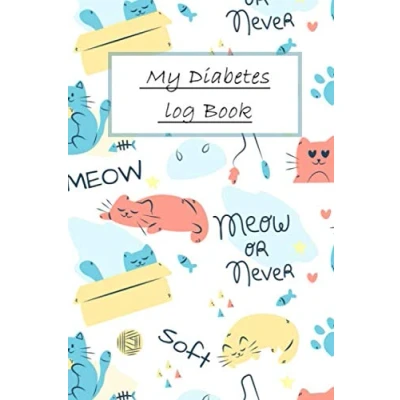 Abbildung von My Diabetes Logbook for Cat Lovers: Diabetics log book kitty Lovers ,Journal Notebook .