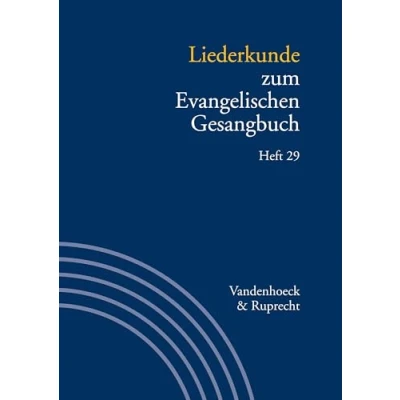 Abbildung von Liederkunde zum Evangelischen Gesangbuch. Heft 29 (Handbuch Gesangbuch)