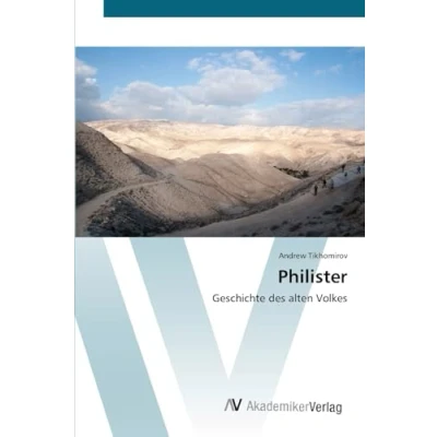 Abbildung von Philister: Geschichte des alten Volkes
