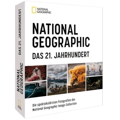 Abbildung von Zeitgeschichte: National Geographic Das 21. Jahrhundert: Die spektakulärsten Fotografien der Image Collection. Mit zahlreiche Behind the Scene Storys renommierter NG Fotografen.