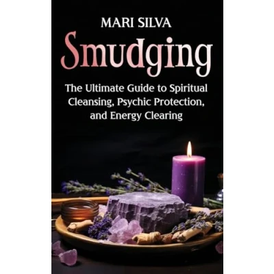 Abbildung von Smudging: The Ultimate Guide to Spiritual Cleansing, Psychic Protection, and Energy Clearing (Spiritual Healing)