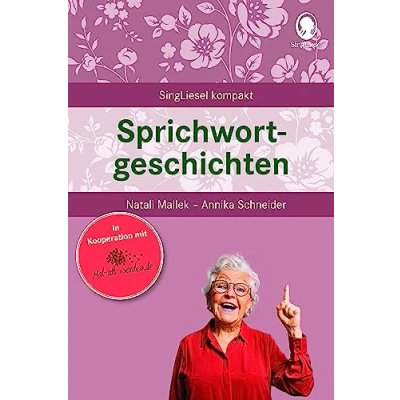 Abbildung von Sprichwortgeschichten. Kurze Geschichten für Senioren. Beschäftigung und Gedächtnistraining. Beliebt bewährt bei Senioren