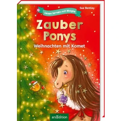 Abbildung von Lesen lernen mit Magie: Zauberponys: Weihnachten Komet Kinderbuch über die wunderschöne Weihnachtszeit voller Tiere, Magie und Freundschaft ab 6 Jahre