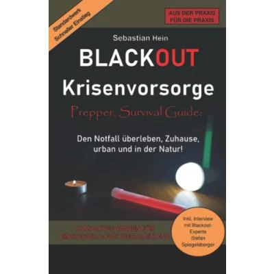 Abbildung von Blackout Krisenvorsorge, Prepper, Survival Guide: Kompaktes Wissen für Einsteiger und Fortgeschrittene. Den Notfall überleben, Zuhause, urban in ... Guide)