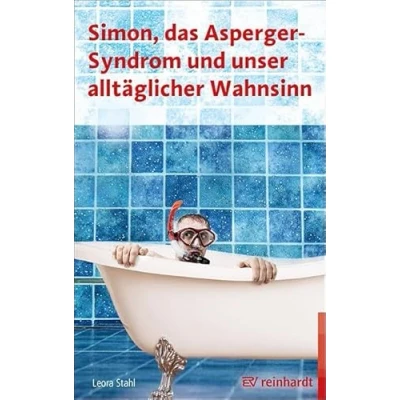 Abbildung von Simon, das Asperger Syndrom und unser alltäglicher Wahnsinn