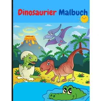 Abbildung von Dinosaurier Malbuch: Niedliche und lustige Bilder zum Ausmalen für Kinder im Alter von 4 8 Jahren, Jungen Mädchen!