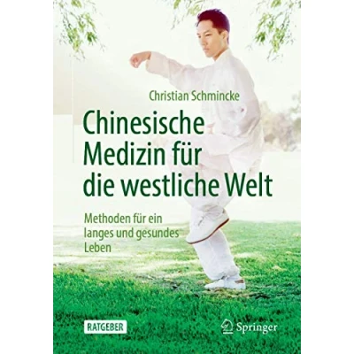 Abbildung von Chinesische Medizin für die westliche Welt: Methoden ein langes und gesundes Leben