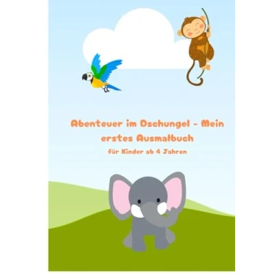 Abbildung von Abenteuer im Dschungel Mein erstes Ausmalbuch: für Kinder ab 4 Jahren