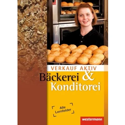 Abbildung von Verkauf aktiv: in Bäckerei und Konditorei: Schülerband, 2. Auflage, 2011: Konditorei Schulbuch