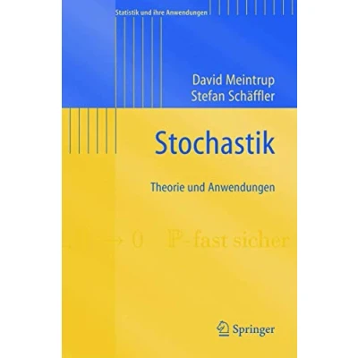 Abbildung von Stochastik: Theorie und Anwendungen (Statistik ihre Anwendungen) (German Edition)