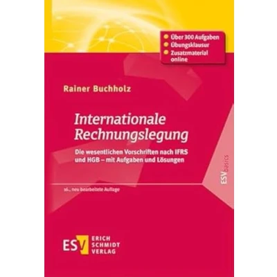 Abbildung von Internationale Rechnungslegung: Die wesentlichen Vorschriften nach IFRS und HGB mit Aufgaben Lösungen (ESVbasics)