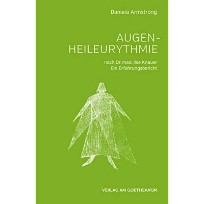Abbildung von Augen Heileurythmie: nach Dr. med. Ilse Knaur. Ein Erfahrungsbericht