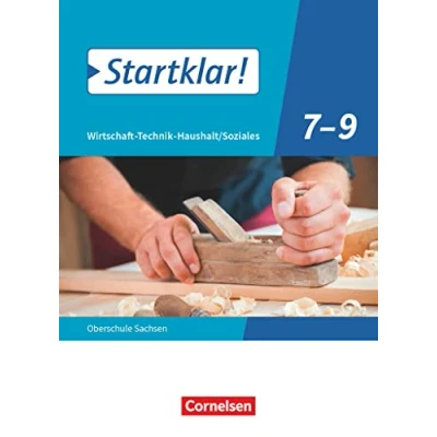 Abbildung von Startklar! Wirtschaft Technik Haushalt/Soziales Sachsen 7. 9. Schuljahr: Schulbuch
