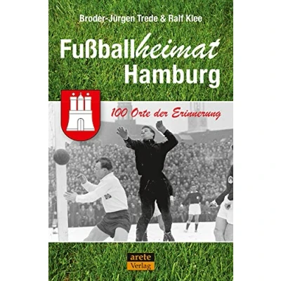 Abbildung von Fußballheimat Hamburg: 100 Orte der Erinnerung. Ein Stadtreiseführer (Fußballheimat: Erinnerung)