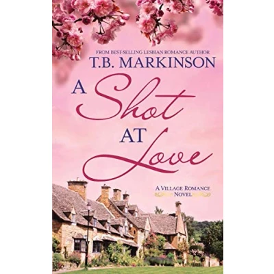 Abbildung von A Shot at Love (The Village Romance Series, Band 1)
