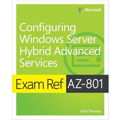 Abbildung von Exam Ref AZ 801 Configuring Windows Server Hybrid Advanced Services