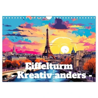 Abbildung von Eiffelturm: Kreativ anders (Wandkalender 2025 DIN A4 quer), CALVENDO Monatskalender