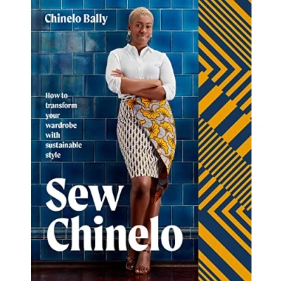 Abbildung von Sew Chinelo: How to transform your wardrobe with sustainable style
