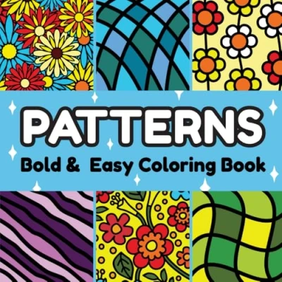 Abbildung von Patterns Bold and Easy Coloring Book: 54 Pages With Comfy Coloring, In This Amazing Adult Book For Relaxation Stress Relief