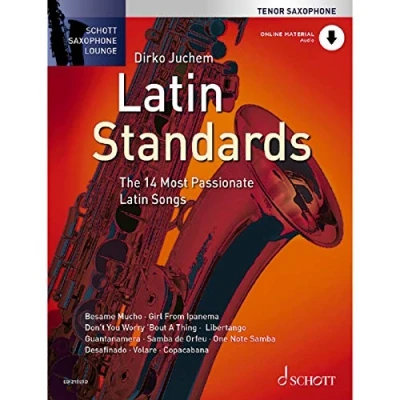 Abbildung von Latin Standards: Die 14 feurigsten Songs. Tenor Saxophon. (Schott Saxophone Lounge)