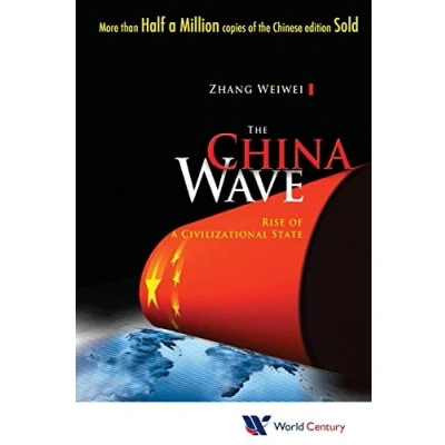 Abbildung von China Wave, The: RISE OF A Civilizational State: CIVIL STATE