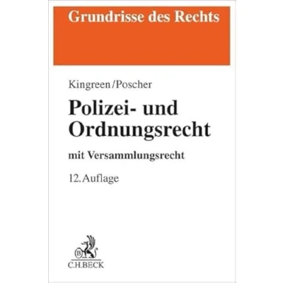 Abbildung von Polizei und Ordnungsrecht: mit Versammlungsrecht (Grundrisse des Rechts)