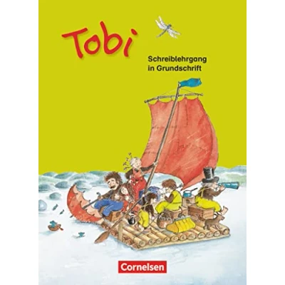 Abbildung von Tobi Zu allen Ausgaben 2016 und 2009: Schreiblehrgang in Grundschrift