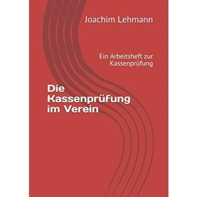 Abbildung von Die Kassenprüfung im Verein: Ein Arbeitsheft zur