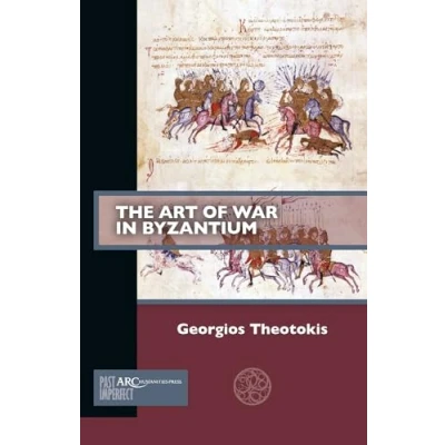 Abbildung von The Art of War in Byzantium (Past Imperfect)
