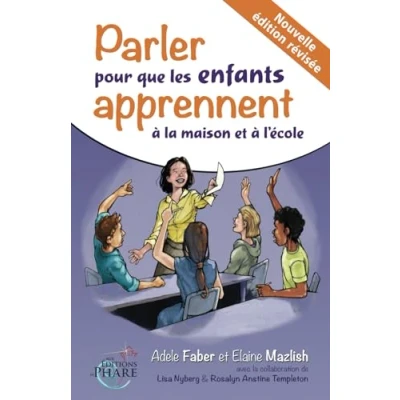 Abbildung von Parler pour que les enfants apprennent à la maison et l&#039;école