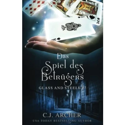 Abbildung von Das Spiel des Betrügers: Glass and Steele (Glass Serie, Band 7)