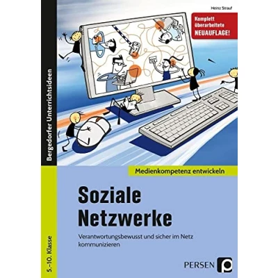 Abbildung von Soziale Netzwerke: Verantwortungsbewusst und sicher im Netz kommunizieren (5. bis 10. Klasse) (Medienkompetenz entwickeln)