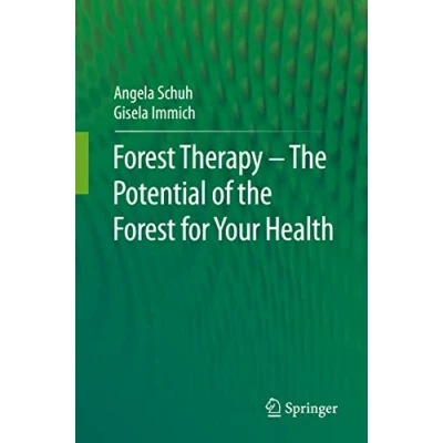 Abbildung von Forest Therapy the Potential of for Your Health