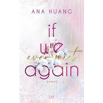Abbildung von If We Ever Meet Again (If Love Reihe, Band 1)