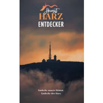 Abbildung von Heimat Harz Entdecker: Entdecke unsere Heimat. den Harz.
