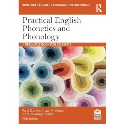 Abbildung von Practical English Phonetics and Phonology: A Resource Book for Students (Routledge Language Introductions)
