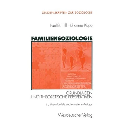 Abbildung von Familiensoziologie: Grundlagen und theoretische Perspektiven (Studienskripten zur Soziologie)