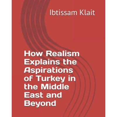Abbildung von How Realism Explains the Aspirations of Turkey in Middle East and Beyond