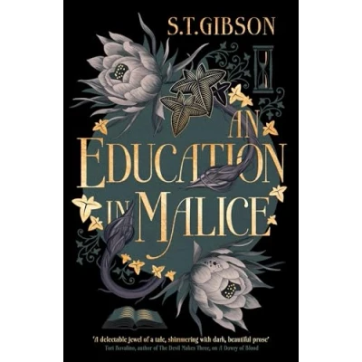 Abbildung von An Education in Malice: the sizzling and addictive dark academia romance everyone is talking about!