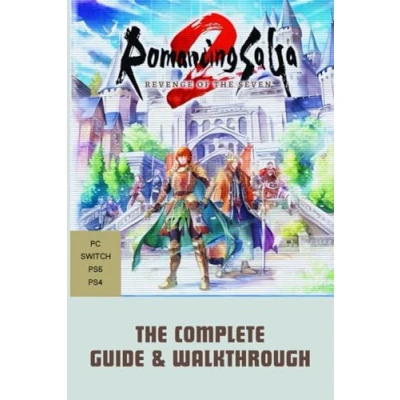 Abbildung von Romancing SaGa 2: Revenge Of The Seven: Complete Guide &amp; Walkthrough
