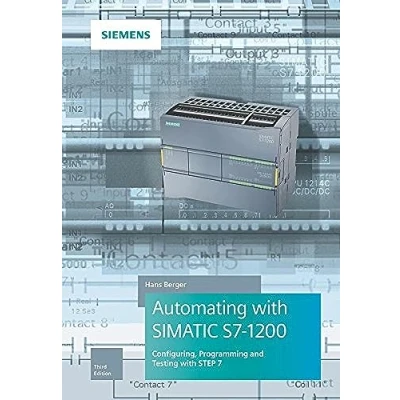 Abbildung von Automating with SIMATIC S7 1200: Configuring, Programming and Testing STEP 7