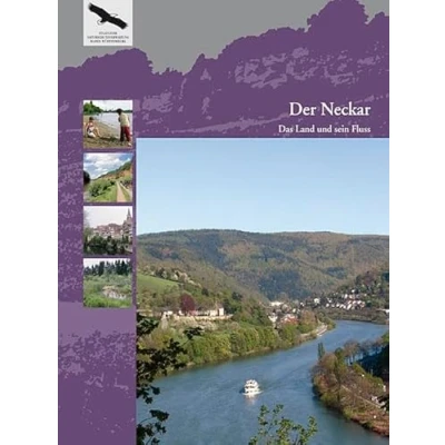 Abbildung von Der Neckar: Das Land und sein Fluss (Naturschutz Spectrum. Themen)