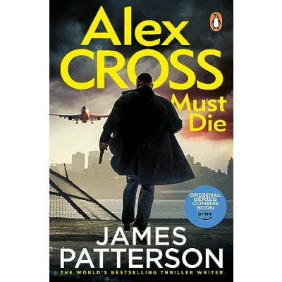 Abbildung von Alex Cross Must Die: The Sunday Times bestselling thriller (Alex Cross, 31)