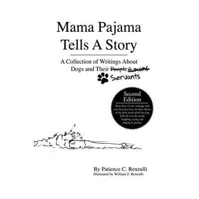 Abbildung von Mama Pajama Tells A Story: Collection of Writings About Dogs and Their Servants